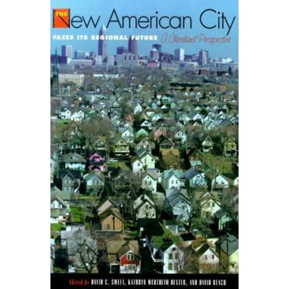 Pre-Owned The New American City Faces Its Regional Future: A Cleveland Perspective (Paperback) 0821412787 9780821412787