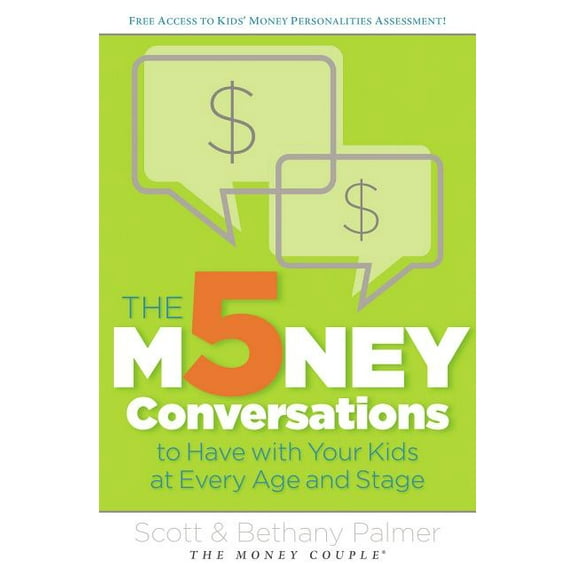 The 5 Money Conversations to Have with Your Kids at Every Age and Stage (Paperback)
