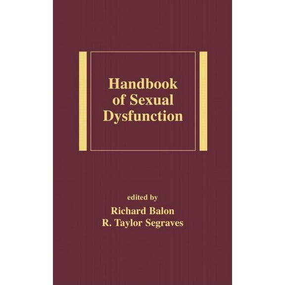 Handbook of Sexual Dysfunction, (Hardcover)