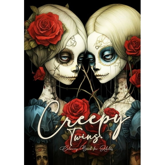 Horror Coloring Books Creepy Twins Coloring Book for Adults: Halloween Coloring Book Grayscale Horror Coloring Book Sugar Skulls Catrinas Colo, Book 4, (Paperback)