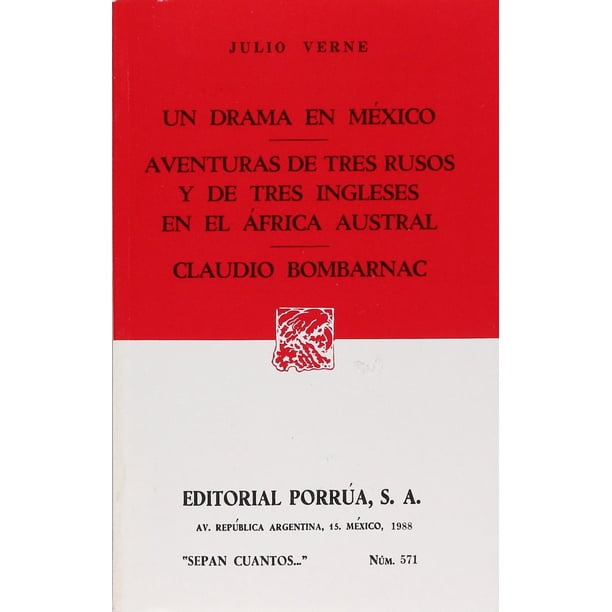 Un drama en México, Aventuras de tres rusos y de tres ingleses Editorial Porrúa 9789684523296