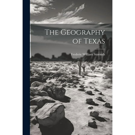 The Geography of Texas (Paperback)