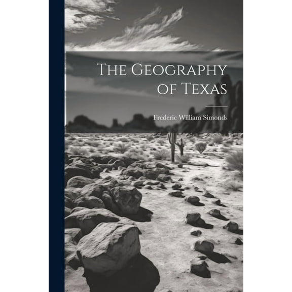 The Geography of Texas (Paperback)