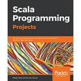 thumbnail image 1 of Pre-Owned Scala Programming Projects: Build real world projects using popular Scala frameworks like Play, Akka, and Spark, 9781788397643, 1788397649, Paperback,, 1 of 1