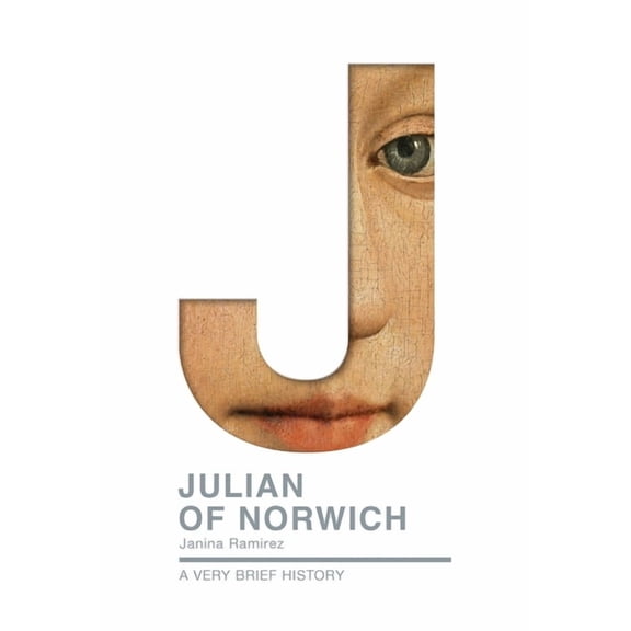 Very Brief Histories Julian of Norwich: A Very Brief History, (Paperback)