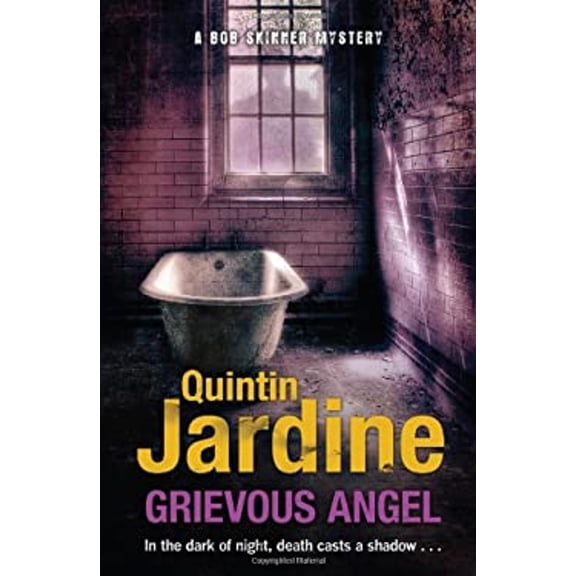 Pre-Owned Grievous Angel (Bob Skinner series, Book 21): A gritty past case for Edinburgh's toughest cop (Paperback) 0755356934 9780755356935