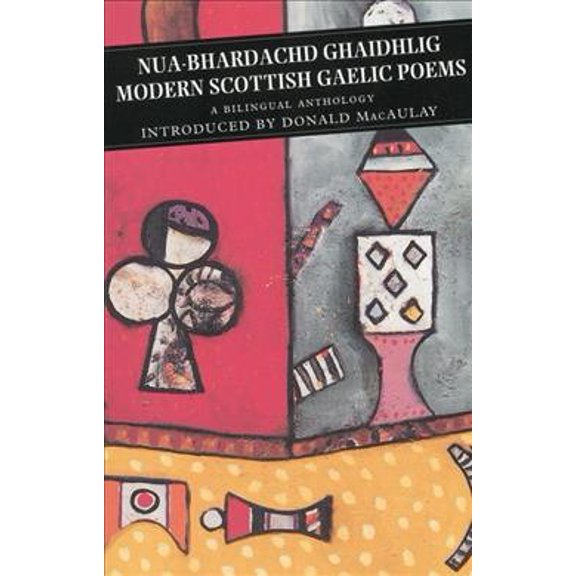 Modern Scottish Gaelic Poems: A Bilingual Anthology (Paperback) by Donald Macaulay