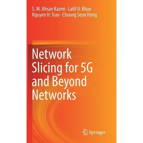 Network Slicing for 5g and Beyond Networks, (Hardcover)