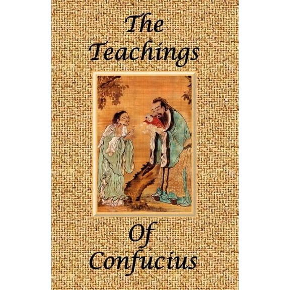 The Teachings of Confucius - Special Edition, (Paperback)