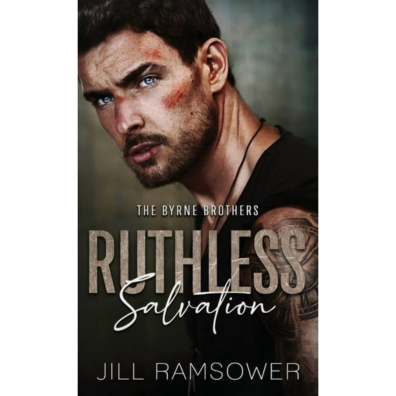 The Byrne Brothers Ruthless Salvation, Book 4, (Hardcover)
