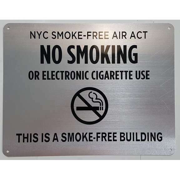 NYC Smoke free Act Sign "No Smoking or Electric cigarette Use" - THIS IS A SMOKE FREE BUILDING ( 8.5x11, Brush Aluminium)