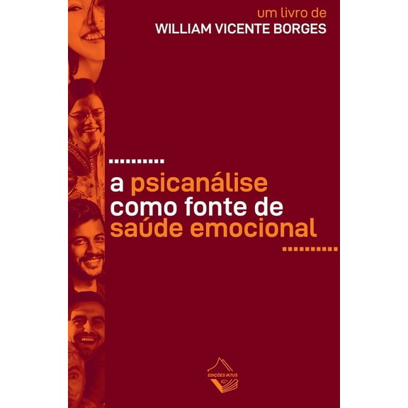 A Psicanálise Como Fonte De Saúde Emocional, (Paperback)