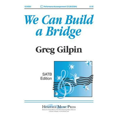 Build Bridges - We Can Build a Bridge