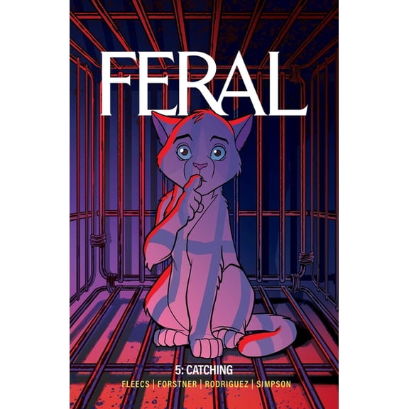 Feral Feral Volume 5: Catching Strays, Book 5, (Paperback)