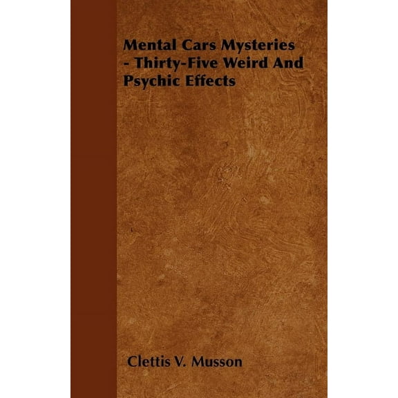 Mental Card Mysteries - Thirty-Five Weird And Psychic Effects, (Paperback)