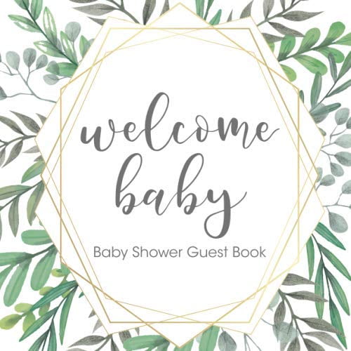 Pre-Owned Welcome Baby: Baby Shower Guest Book Greenery Leaf Theme (With Bonus Gift Log, Size 8.5x8.5) Paperback