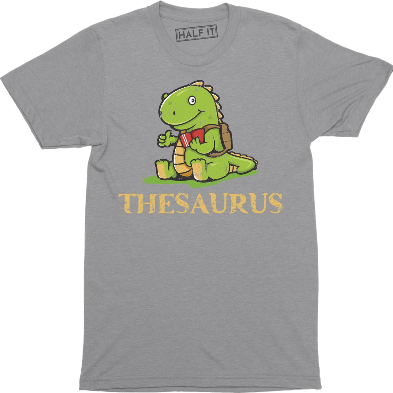 Half It Thesaurus Going To School Birthday Dinosaur Cute Geek Men's