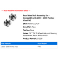 thumbnail image 2 of Rear Wheel Hub Assembly Set - Compatible with 2003 - 2008 Pontiac Vibe FWD 2004 2005 2006 2007, 2 of 2