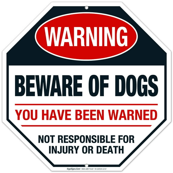 Beware of Dog You Have Been Warned Sign, 12x12 Aluminum