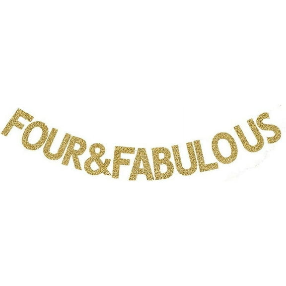 Four&Fabulous Banner, Little Girls/Boys Kids' 4th Birthday Party/The 4th Wedding Anniversary Party Gold Gliter Paper Sign Decorations