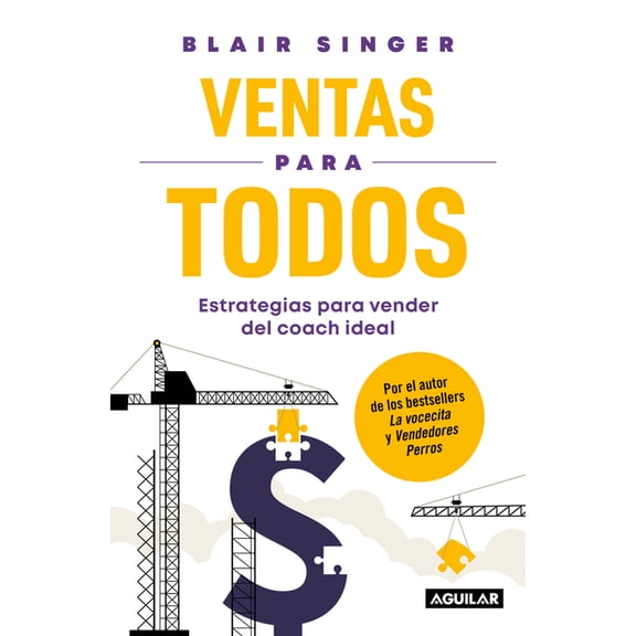 Ventas Para Todos: Estrategias Para Vender del Coach Ideal / Sales Strategies for Everyone: Essential Selling Tips from , (Paperback)