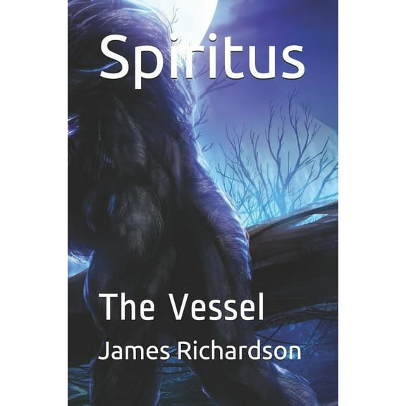 Spiritus : The Vessel (Paperback)