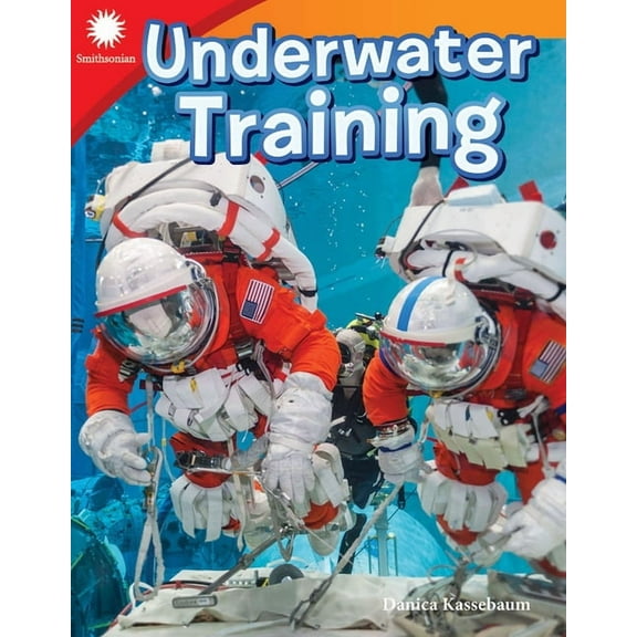 Smithsonian: Informational Text Underwater Training, (Paperback)