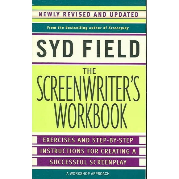 Pre-owned Screenwriter's Workbook, Paperback by Field, Syd, ISBN 0385339046, ISBN-13 9780385339049