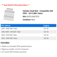 thumbnail image 2 of Cylinder Head Bolt - Compatible with 2005 - 2014 GMC Yukon 2006 2007 2008 2009 2010 2011 2012 2013, 2 of 2