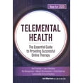 thumbnail image 1 of Telemental Health: the Essential Guide to Providing Successful Online Therapy, 1 of 1