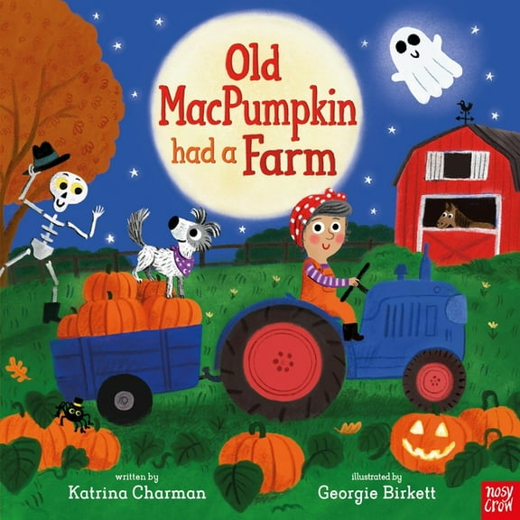 Reimagined Rhymes Old Macpumpkin Had a Farm, (Hardcover)