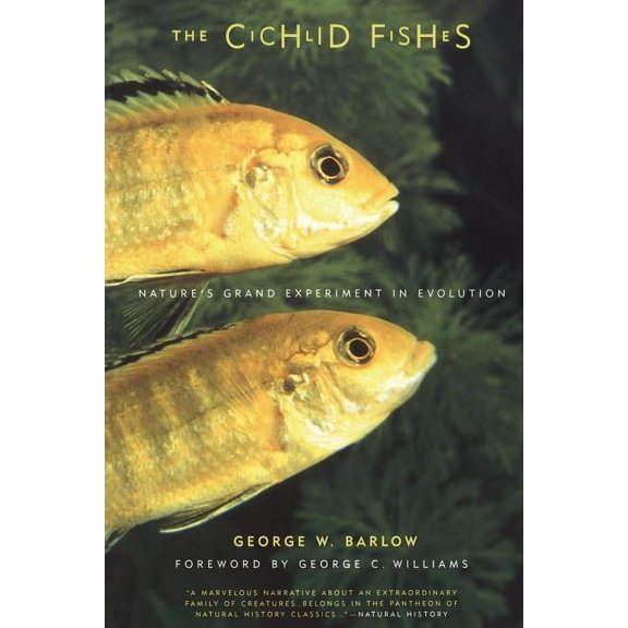 The Cichlid Fishes: Nature's Grand Experiment in Evolution, (Paperback)