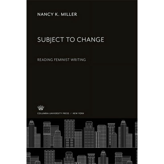 Gender and Culture Subject to Change: Reading Feminist Writing, (Paperback)