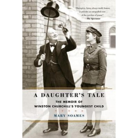 Le Conte d'Une Fille: le Mémoire du Plus Jeune Enfant de Winston Churchill