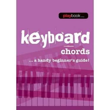 Playbook - Keyboard Chords: A Handy Beginner's Guide! (Paperback)