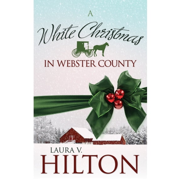 The Amish of Webster County: A White Christmas in Webster County (Series #4) (Paperback)