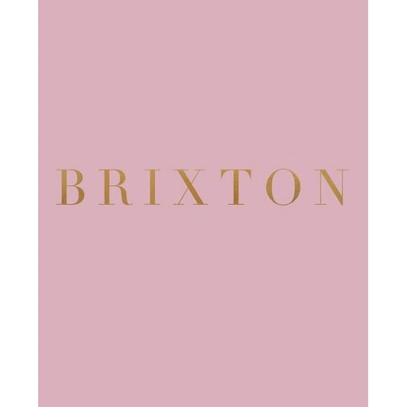 Neighborhoods of London in Blush: Brixton: A decorative book for coffee tables, bookshelves and interior design styling - Stack deco books together to create a custom look (Paperback)