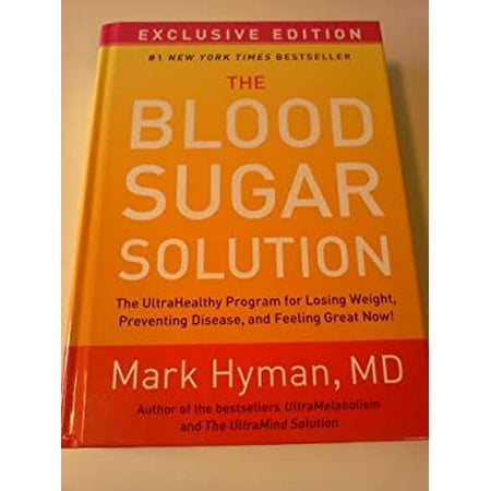 The Blood Sugar Solution: The Ultrahealthy Program for Losing Weight, Preventing Disease, and Feeling Great Now! [Hardcover - Used]