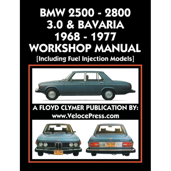 BMW 2500 - 2800 - 3.0 & Bavaria 1968-1977 Workshop Manual - Including Fuel Injection Models, (Paperback)
