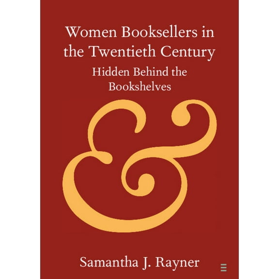 Elements in Publishing and Book Culture Women Booksellers in the Twentieth Century, (Paperback)