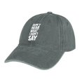 thumbnail image 7 of Don’t Hear What I Didn’t Say Gray Hat Adjustable Funny Fashion Unisex Baseball Cap for Men Women, 7 of 7