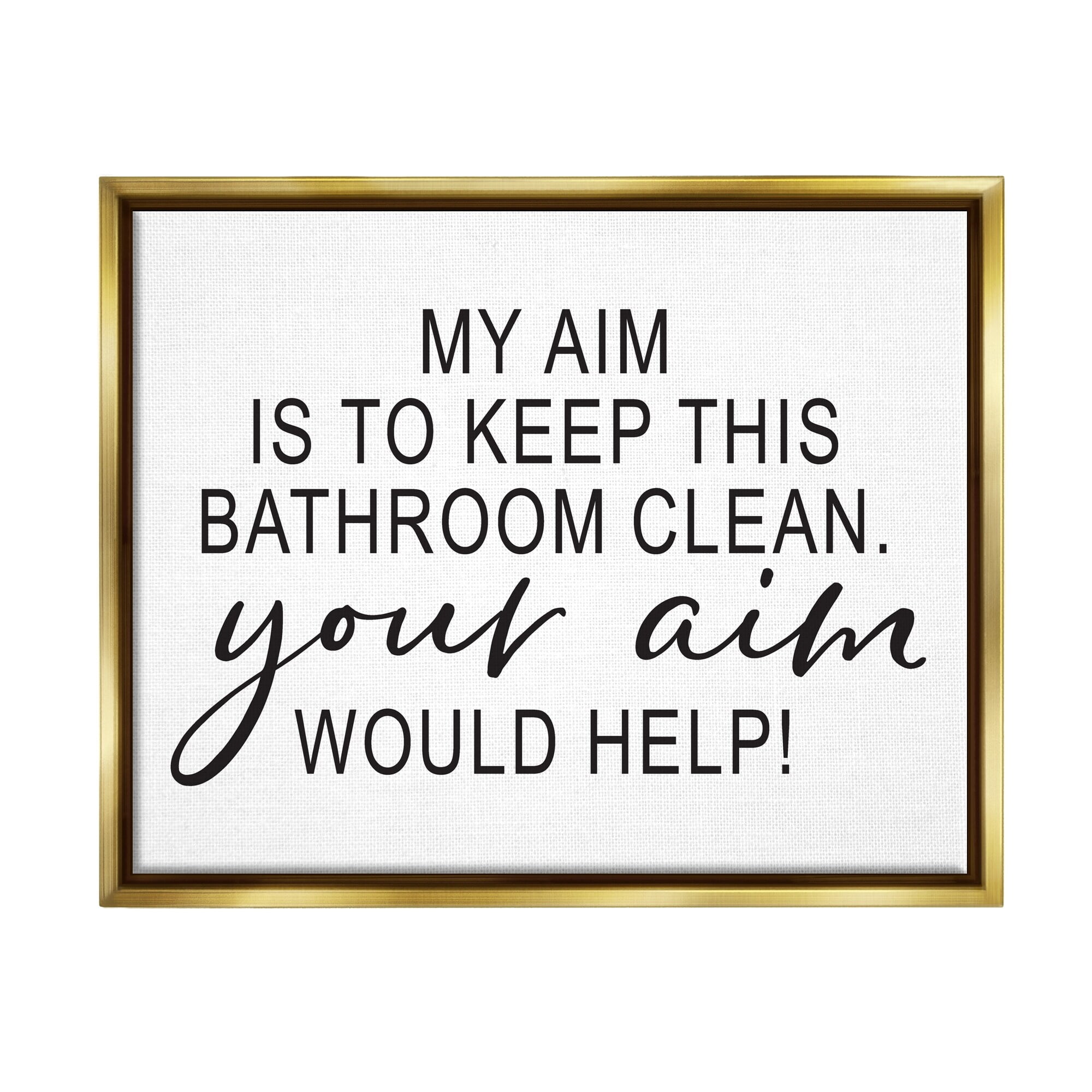 Stupell Industries Bathroom Aim Humorous Typography Washroom Signage Graphic Art Metallic Gold Floating Framed Canvas Print Wall Art, Design by Lettered and Lined