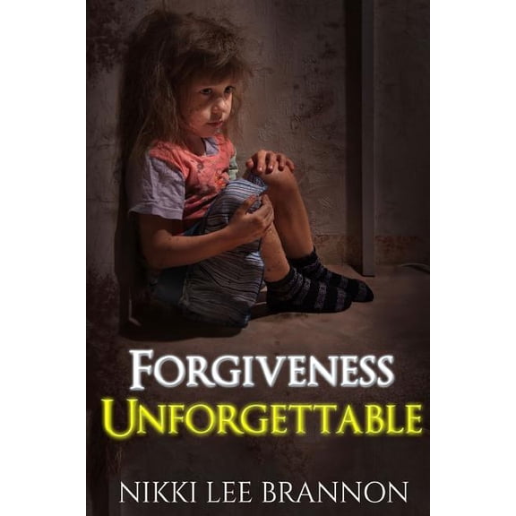 Forgiveness Unforgettable