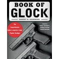 thumbnail image 1 of Book of Glock, Robert A. Sadowski Paperback, 1 of 3