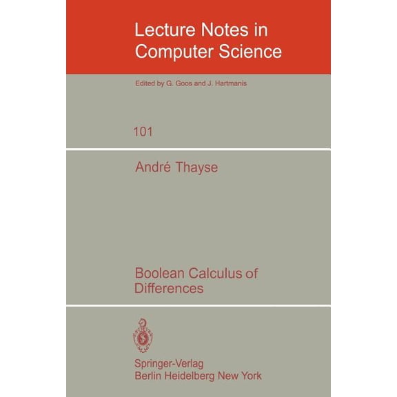 Lecture Notes in Computer Science Boolean Calculus of Differences, Book 101, (Paperback)