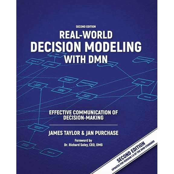 Real-World Decision Modeling with DMN: Effective Communication of Decision-Making, (Paperback)