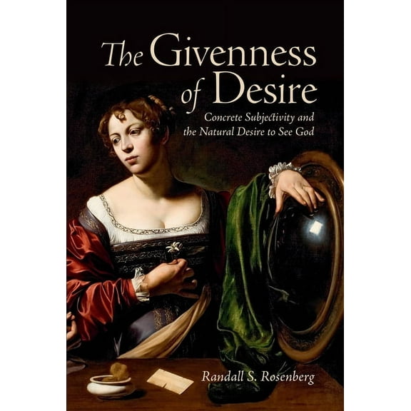 Lonergan Studies: The Givenness of Desire (Hardcover)