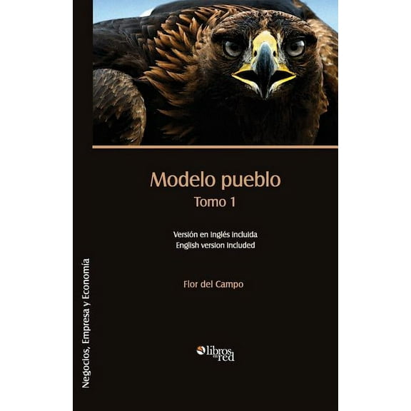 Modelo Pueblo. Tomo 1
