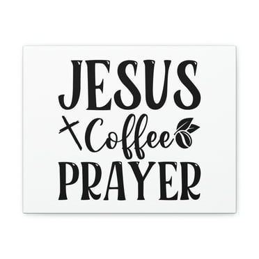 Scripture Walls Psalm 5:3 Jesus Coffee Prayer Christian Wall Art Bible Verse Print Ready to Hang Unframed