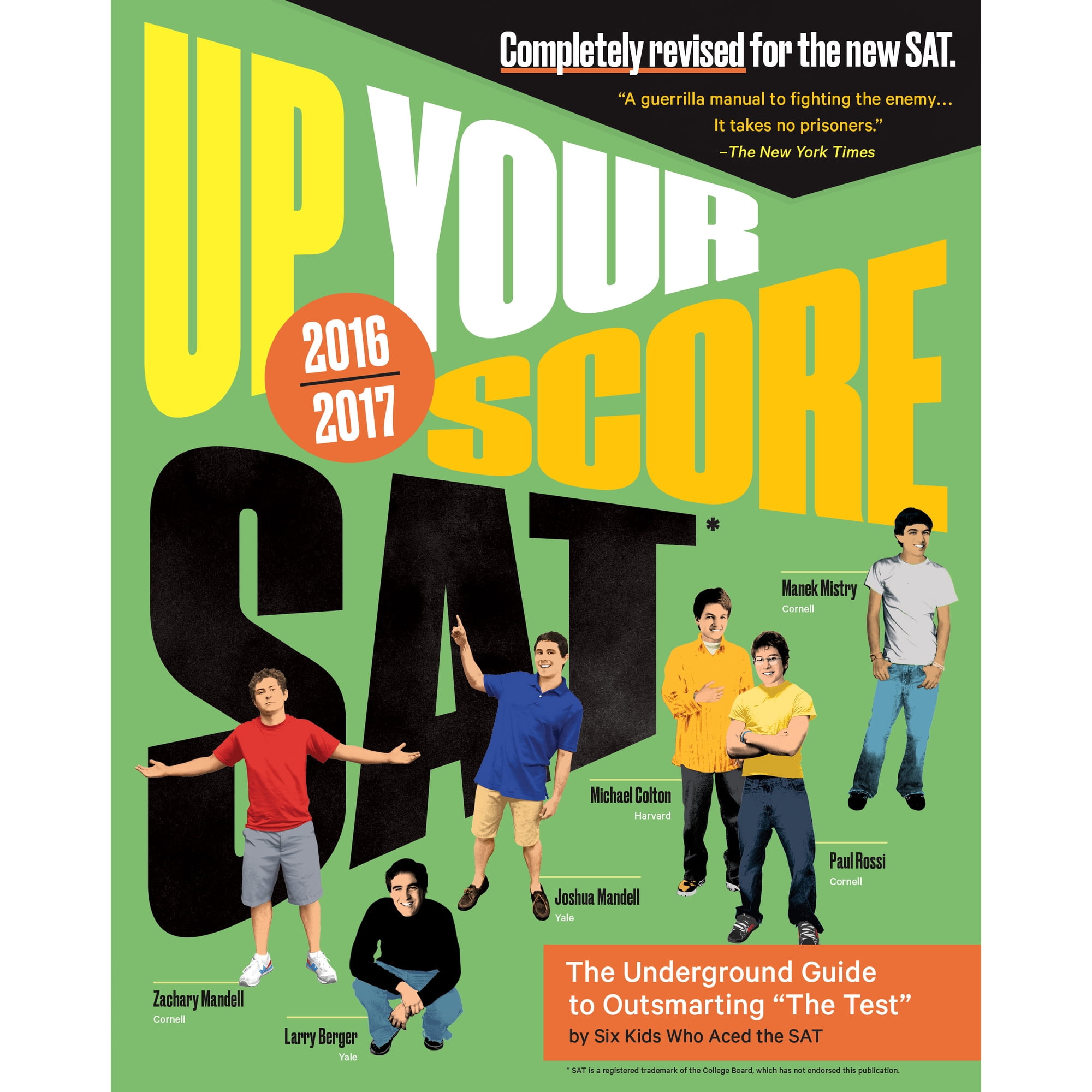 Up Your Score: SAT, 2016-2017 Edition : The Underground Guide (Paperback)